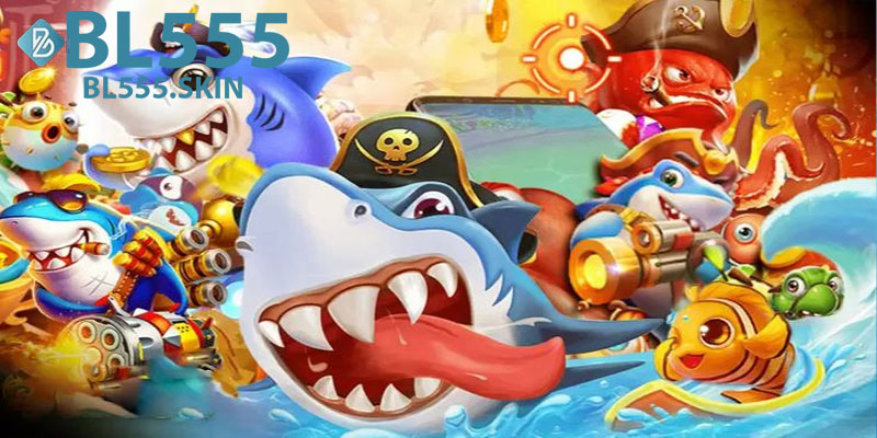 Các Dòng Game Bắn Cá Tại BL555