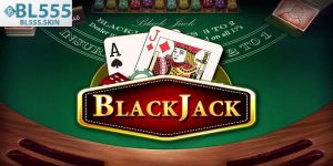 Cach Choi Blackjack BL555 Huong Dan Chi Tiet Tu Nha Cai